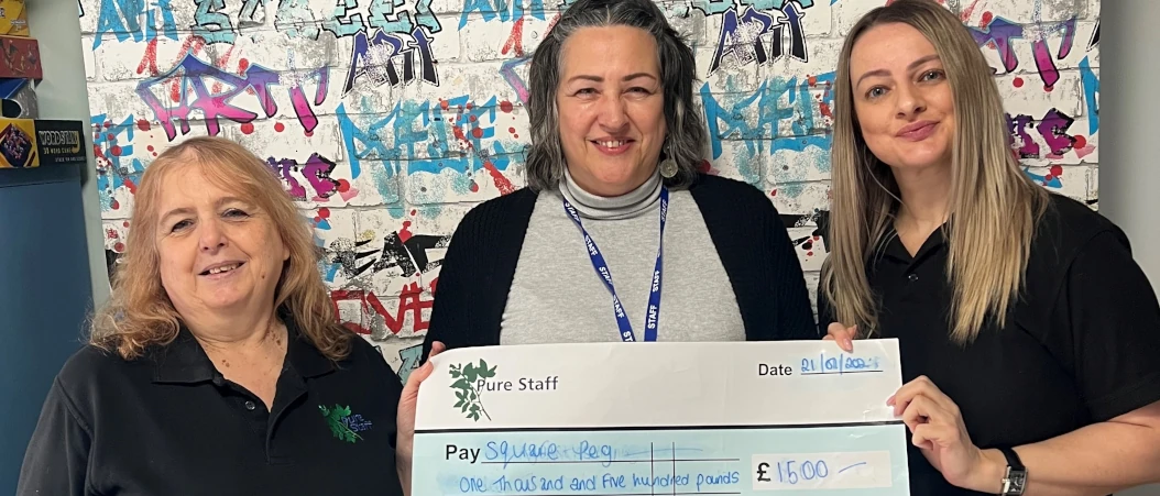 Pure Staff donates £1,500 to Square Peg Activities in January 2025.